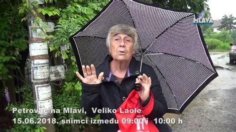 Poplave U Opstini Petrovac Na Mlavi 15 Jun Veliko Laole Od 9 Do 10h