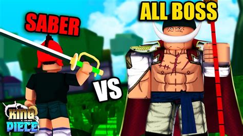 Roblox Saber Vs All Boss Trong King Piece Noob Power Youtube
