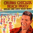 Oldies But Goodies: Chubby Checker - Beach Party