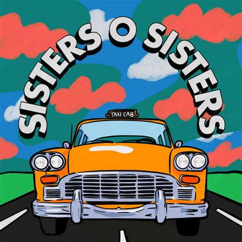 Taxi Cab Single By Sisters O Sisters Spotify