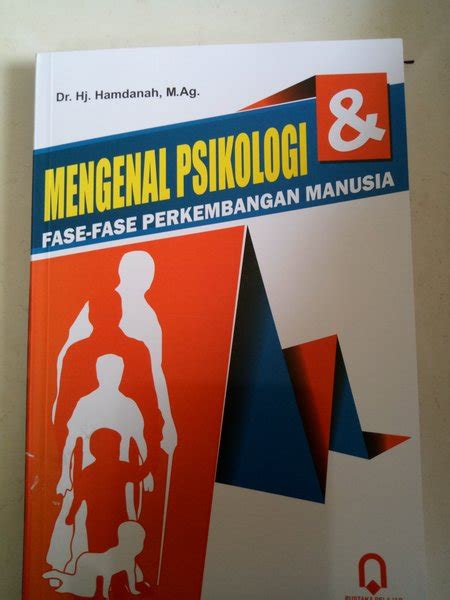 Jual Buku Mengenal Psikologi Dan Fase Fase Perkembangan Manusia Di