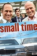 Small Time (2014) — The Movie Database (TMDB)