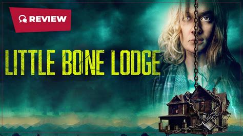 Little Bone Lodge 2023 Scary Movies Video Review Youtube