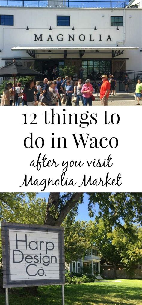12 Things To Do In Waco After You Visit Magnolia Market Green With