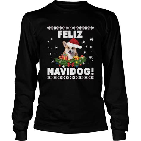 Feliz Navidog Corgi Dog Ugly Shirt Hoodie Sweater And Long Sleeve