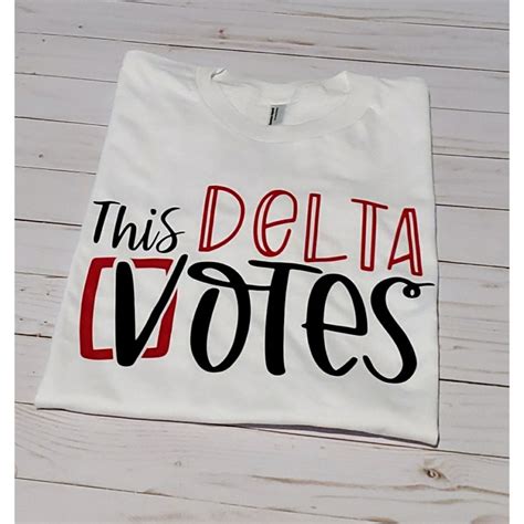 This Delta Votes Delta Sigma Theta Etsy