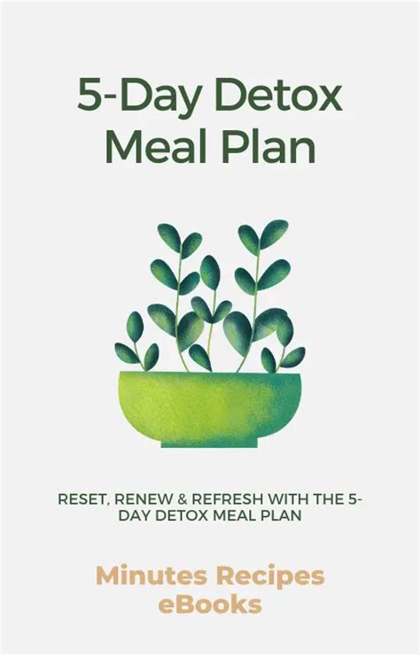 5 Days Detox Meal Plan Never Done It Before Now You Have Perfect