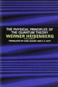 The Physical Principles of the Quantum Theory: Werner Heisenberg, Carl ...