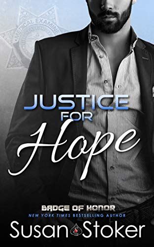 Justice For Hope Badge Of Honor Texas Heroes Book 12 Ebook Stoker Susan Amazonca Kindle