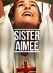 Sister Aimee - Película 2019 - Cine.com