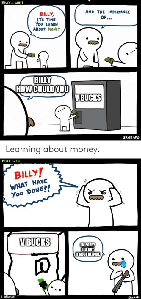 Image Tagged In Billy Learning About Moneybilly What Have You Done