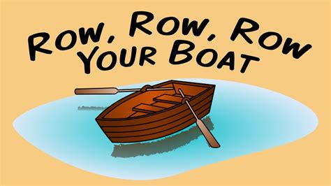 Row, row, row your boat. Row, Row, Row Your Boat | song for children - YouTube