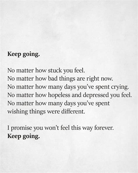 Keep Going Go For It Quotes Keep Going Quotes Discouraged Quotes