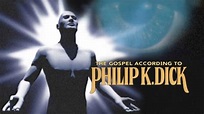 WATCH The Gospel According To Philip K. Dick [2001] Movie Full Online ...