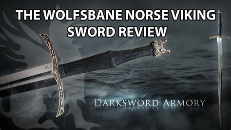 The Wolfsbane Norse Viking Sword Review Darksword Armory Youtube