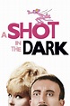 A Shot in the Dark - Rotten Tomatoes
