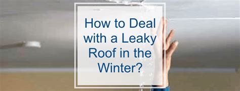 Dealing With A Leaking Roof In Winter Industry Elite Services