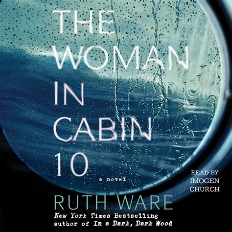 Such thrillers often feature female protagonists, domestic strife. The Woman in Cabin 10 Audiobook by Ruth Ware, Imogen ...