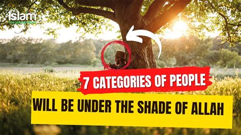 7 Categories Of People Will Be Under The Shade On Judgement Day Youtube