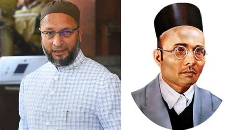 Bjp Will Soon Declare Savarkar As Father Of Nation Owaisi Telangana Today