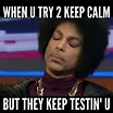 Prince Memes That'll Make You Miss Him That Much More (R.I.P. Prince ...