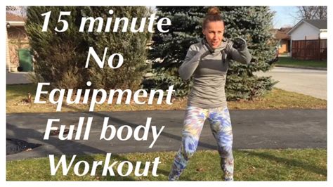 15 Minute No Equipment Full Body Workout Youtube