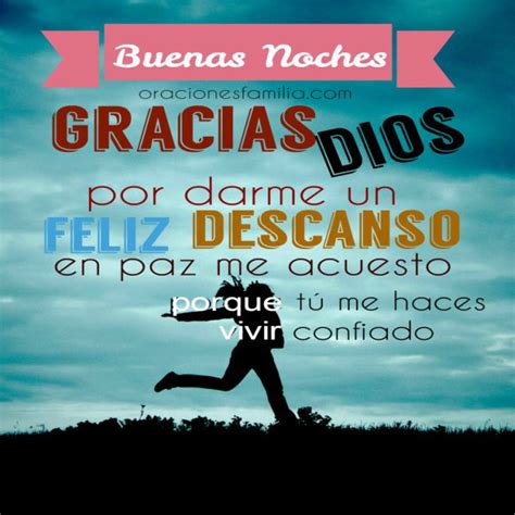 Buenas Noches Gracias Dios Por Darme Un Feliz Descanso Oraciones De