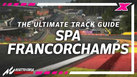 WATCH Spa Francorchamps Assetto Corsa Competizione Track Guide Traxion