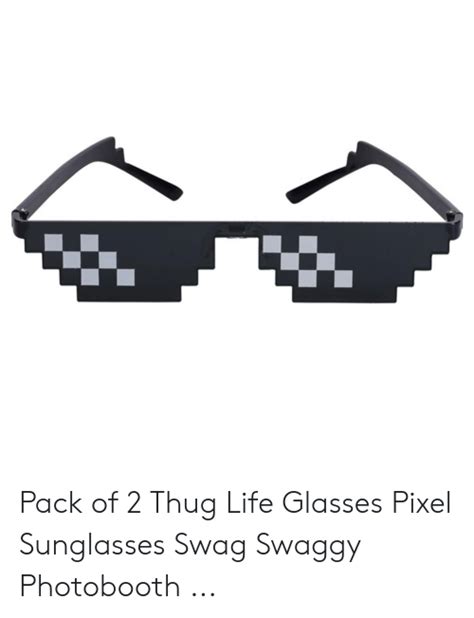 Pack Of 2 Thug Life Glasses Pixel Sunglasses Swag Swaggy Photobooth Life Meme On Me Me