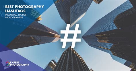 Best Photography Hashtags To Use In 2020 Instagram Tips