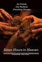 Seven Hours in Heaven (2015) - IMDb
