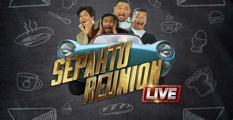 Rindu awak separuh nyawa episod 29 tonton live video. Sepahtu Reunion Live (2017) - Tonton Drama TV Melayu Online