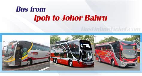 Take a mrt to kranji mrt station and take sbs 170/160 to the border; Ipoh to Johor Bahru buses from RM 53.20 | BusOnlineTicket.com