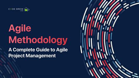 Agile Methodology A Complete Guide To Agile Project Management