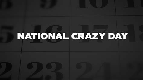 National Crazy Day List Of National Days
