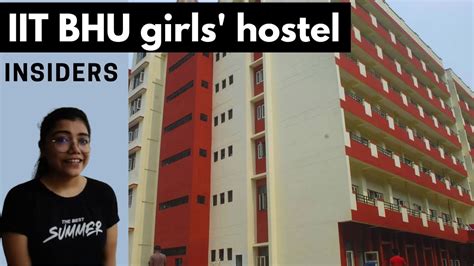 Iit Bhu New Girls Hostel Insiders By Chetna Biswas Youtube
