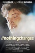 Reparto de If Nothing Changes (película 2021). Dirigida por Matt Szakal ...