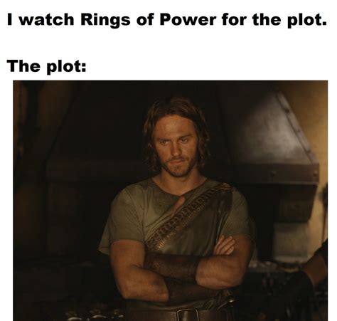 Im Just Here For The Plot Alright Rharfeet