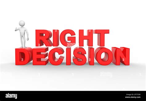 3d Illustration Of Decision Making Right Decision Stock Photo Alamy