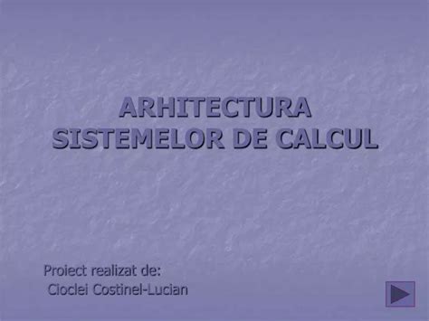 Ppt Arhitectura Sistemelor De Calcul Powerpoint Presentation Free