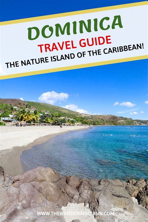 dominica travel guide a complete guide to dominica travel the wandering quinn travel blog