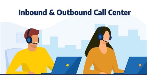 What Is An Inbound And Outbound Call Center Call Center Services
