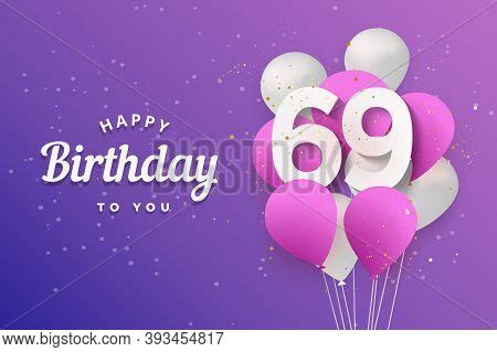 Happy 69th Birthday Vector Photo Free Trial Bigstock