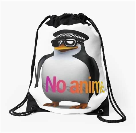 No Anime Allowed Penguin Cop Drawstring Bag By Jackoconnortv Redbubble