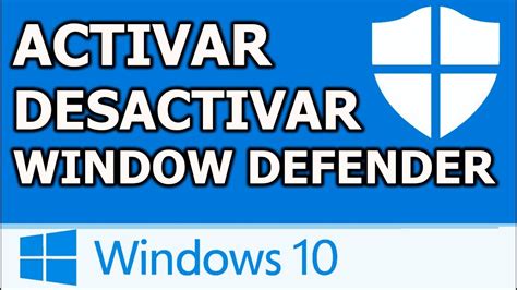 Activar O Desactivar Windows Defender En Windows Youtube