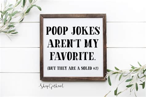 Poop Jokes Arent My Favorite But They Are A Solid 2 Svg Etsy