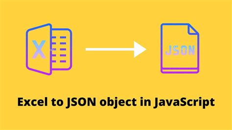How To Convert Excel File Into JSON Object By Using JavaScript