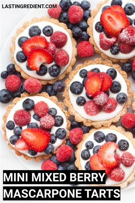 Mini Mixed Berry Mascarpone Tarts Dessert Recipes Easy Low Carb