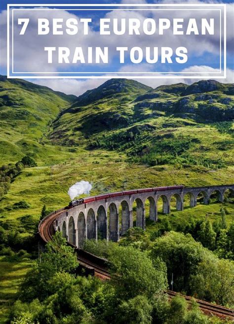 7 Best European Train Tours Train Tour Road Trip Itinerary Travel Tours