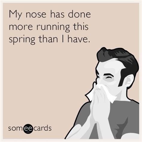 Pin By Amanda Stratton On Spring Allergies Funny Ecards